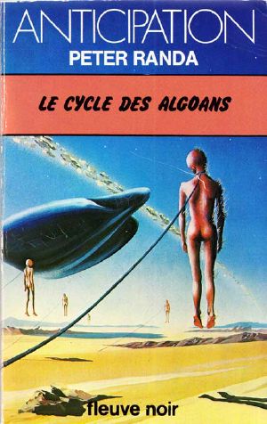 [Anticipation 819] • Le Cycle Des Algoans